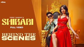 Shikari BTS Video Preet Sandhu  Nisha Bhatt  New Punjabi Songs 2024  Latest Punjabi Songs 2024 [upl. by Reo]