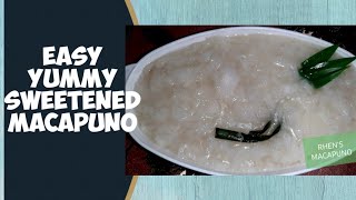 SWEETENED MACAPUNO HOW TO COOK RHENS CLASSIC MACAPUNO DESSERT [upl. by Hairej647]