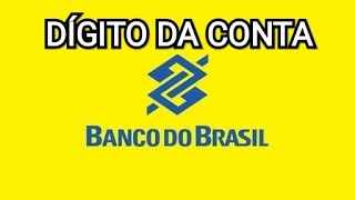 Como saber o DÍGITO DA CONTA do Banco do Brasil [upl. by Annaeg]