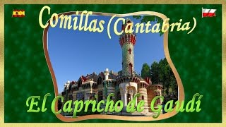 39 Comillas El Capricho de Gaudí [upl. by Azal]