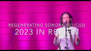 Regenerating Sonora 2023 Year in Review [upl. by Rehpotsrhc437]