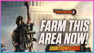 THIS IS THE BEST WAY TO FARM The Division 2 How To Play Countdown In Year 6 Farming Tips amp Tricks [upl. by Roselle221]