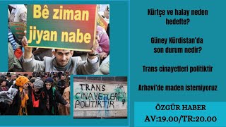 Özgür Haberde Gündem Kürtçe ve halay yasakları transcinayeti Arhavi ve işgal [upl. by Elimay]