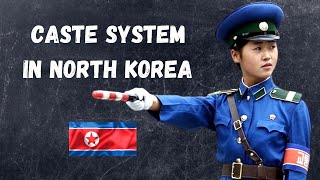 Shocking Facts About North Korea’s Caste System [upl. by Clauddetta228]