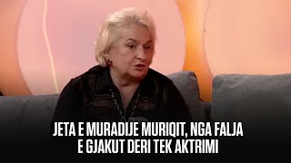 JETA E MURADIJE MURIQIT NGA FALJA E GJAKUT DERI TEK AKTRIMI [upl. by Steve]