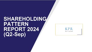 KPR Mill Shareholding Pattern  Q2Sep Report 2024  Shareholders Latest Updates [upl. by Ru281]