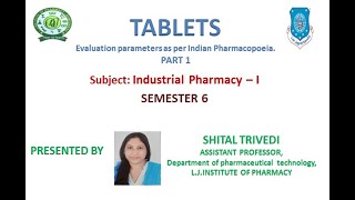 Sem 6 Industrial Pharmacy 1Quality Control Tests Of Tablet Dosage FormShital Trivedi [upl. by Vezza921]