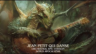 Jean Petit qui danse  orchestral epic version [upl. by Ahsanat]