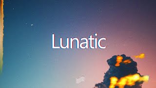 UPSAHL  Lunatic Lyrics [upl. by Clercq]