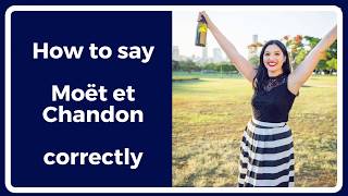 How to say MOET ET CHANDON correctly finally [upl. by Treblih]