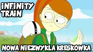 Infinity Train  Nowa Niezwykła Kreskówka [upl. by Bran]