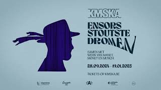 EXPO Ensors stoutste dromen  KMSKA [upl. by Masry98]