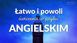 Łatwo i powoli ćwiczenia w języku angielskim dla super początkujących [upl. by Gothurd]