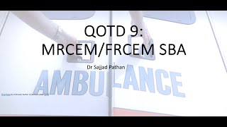 Question of the Day 9 SBA for MRCEMFRCEM SLO 4 Ankle Injury [upl. by Evante]