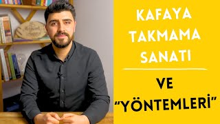 KAFAYA TAKMAMA SANATI VE AŞIRI DÜŞÜNMEKTEN KURTULMA [upl. by Saundra330]