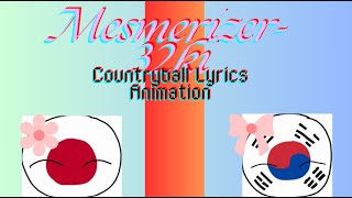 MesmerizerCountryball Lyrics Animation English Lyrics [upl. by Bratton]