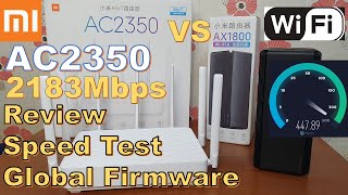 Xiaomi Mi AC2350 Router Review Vs AX1800  Global Firmware Download [upl. by Nimesay475]