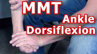 Manual Muscle Testing MMT  Ankle Dorsiflexion [upl. by Akyssej]