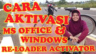 Cara Aktivasi Office amp Windows ReLoader Activator [upl. by Nahraf]