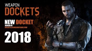 Dying Light NEW Docket Code  Free Rare Gold Weapons  2018 EXPIRED [upl. by Vorster]