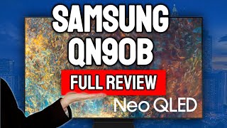 Samsung QN90B Full Review  Could This Be The Perfect QLED 4K TV [upl. by Hiasi314]