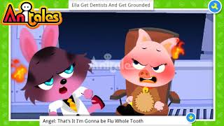 Anitales quotElla Get Dentists And Get Groundedquot  kidhackr [upl. by Annoik]