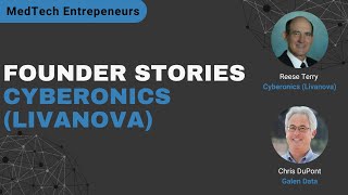 Founder Stories  Cyberonics Livanova [upl. by Maggy806]