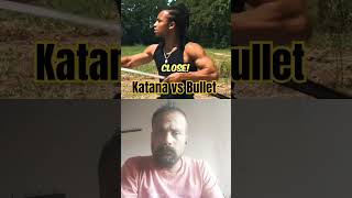 Katana V S bullet 😱😱💥 katanafight mrbeast mr mrbeastshorts mrbeastgaming trandingshorts [upl. by Eniac]