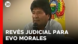 BOLIVIA  La justicia DESCONOCIÓ a EVO MORALES como PRESIDENTE del MAS [upl. by Bremble]