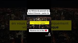 les 48 lois du pouvoir de Robert Greene vf partie 16 RobertGreeneOfficial podcast po pourtoi [upl. by Akiehsal200]