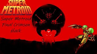 Super Metroid Final Crimson Hack [upl. by Assilen]