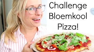 Challenge Gezonde en Lekkere Bloemkool Pizza [upl. by Arretahs705]