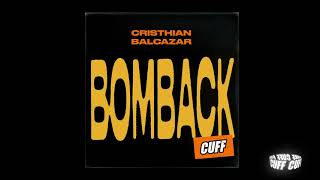 CUFF144 Cristhian Balcazar  BomBack Original Mix CUFF [upl. by Noivad]