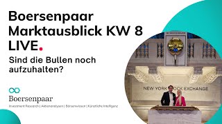 Marktausblick KW8 Bullenmarkt  DAX Analyse Aktienanalyse Börse DOWJONES NASDAQ100 SampP500 EURUSD [upl. by Anit]