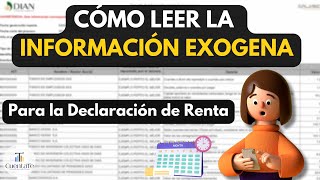 Cómo LEER La INFORMACION EXOGENA de la DIAN  Para Declarar Renta [upl. by Halehs]