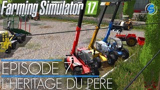 RolePlay  Farming Simulator 17  LHÉRITAGE DU PÈRE  Épisode 7  Un long voyage [upl. by Attenor]