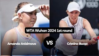 Amanda Anisimova vs Cristina Bucșa  Wuhan 2024 [upl. by Inaleon71]