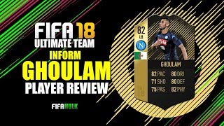 FIFA 18 IF GHOULAM PLAYER REVIEW w PERFORMANCE STATS [upl. by Innek]