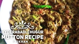 Hyderabadi Chugur Mutton Recipe [upl. by Natsuj]