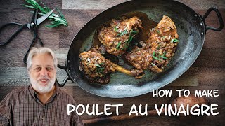 How to Make Poulet au Vinaigre [upl. by Tare433]