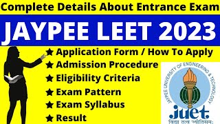 Jaypee LEET 2023 Full Details Notification Dates Application Syllabus Pattern Eligibility [upl. by Anyr]