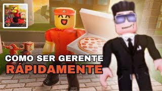 Como ser Gerente en La PIZZERIA🍕RÁPIDAMENTE  ROBLOX [upl. by Amitarp5]