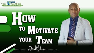 HOW TO MOTIVATE YOUR TEAM [upl. by Dorsman]