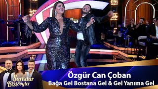 Özgür Can Çoban  BAĞA GEL BOSTANA GEL amp GEL YANIMA [upl. by Perlman]