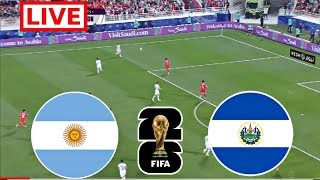 Argentina vs El Salvador Live ScoreRuslt Football  Fifa World Cup Qualified  Arg vs El Salvador [upl. by Eelrihs]