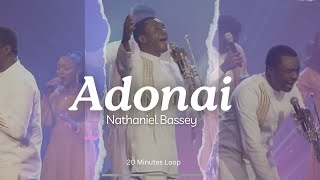 20 MINUTES LOOP  ADONAI  NATHANIEL BASSEY  BE BLESSED [upl. by Eniamart]