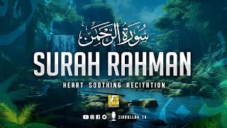 Worlds most beautiful recitation of Surah ArRahman سورة الرحمن  Zikrullah TV [upl. by Audry]