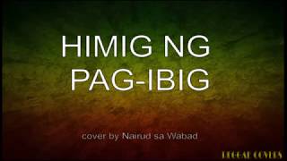 Himig ng Pag ibig Asin Cover by Nairud sa Wabad with Lyrics [upl. by Ojyma]