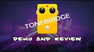 tone bridge demo and review [upl. by Haldane]