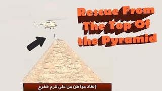 EGYPT PYRAMID  Rescue of the First man who climbed the pyramid of khafre [upl. by Jordon]